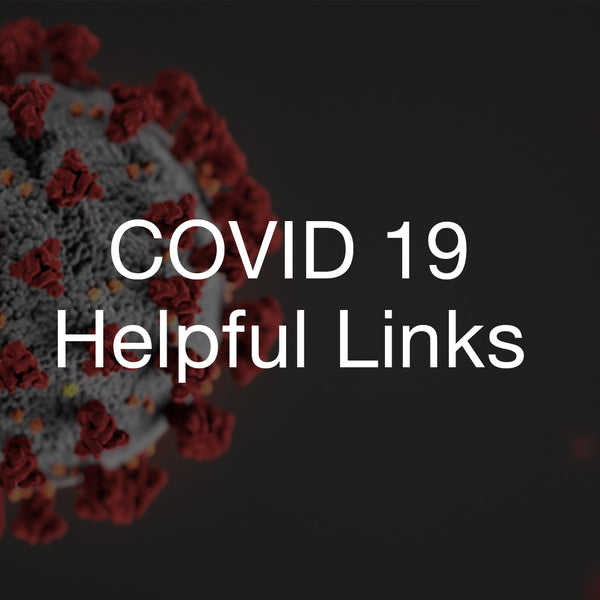 How To Deal With The Corona Virus - COVID 19 Helpful Links